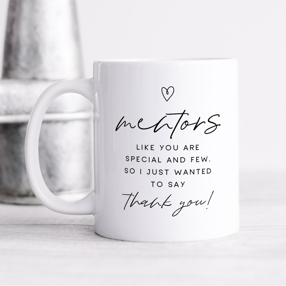 Mentors Like You Are Special And Few Mug - Personalised Mentor Gift, Thank You Gift, Best Mentor Gift.jpg