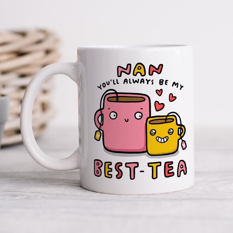 Nan You'll Always Be My Best-Tea Mug - Personalised Nan Gift, Birthday Gift, Christmas Gift, Stocking Filler, Best Nan Gift.jpg