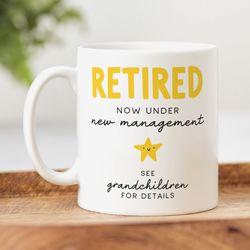 retired under new management mug   personalised gift