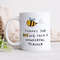 Thanks For BEEing Such A Wonderful Teacher Mug - Funny Personalised Thank You Gift For Teacher, End Of School Gift, Leaving Work Gift.jpg