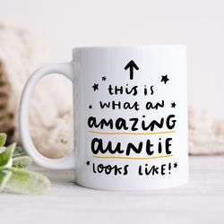 this is what an amazing auntie looks like, personalised mug   auntie birthday gift mug, thank you mug