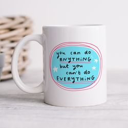 you can do anything mug   personalised gift, friend, best friend, positivity, motivational gift, thinking of you