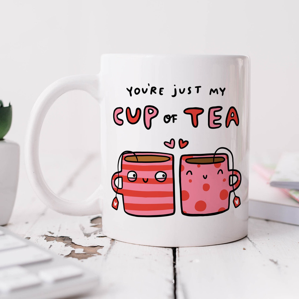 You're Just My Cup Of Tea Mug - Personalised Gift, Birthday Gift, Anniversary Gift, Romantic, Friend Gift.jpg