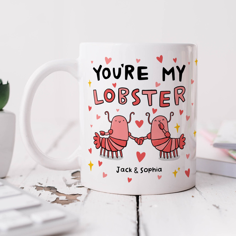 You're My Lobster Mug - Personalised Gift, Romantic Gift Mug, Anniversary Gift, Birthday Gift, Friendship Gift, Love Gift.jpg