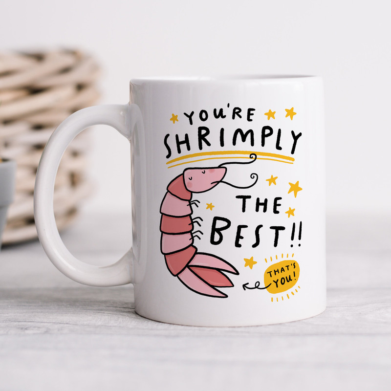 You're Shrimply The Best Mug - Personalised Gift, Funny Gift, Thank You Gift, For Best Friend, Doctor, Nurse, Teacher, Friendship Gift.jpg
