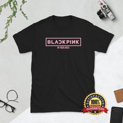 blackpink in your area