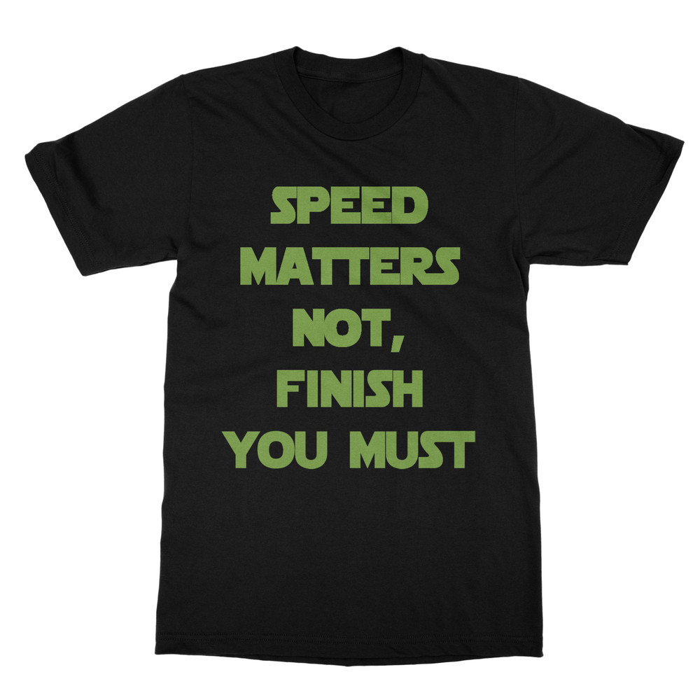 Star Wars Workout T-Shirt For Men - Star Wars Speed Matters Not Finish You Must.jpg