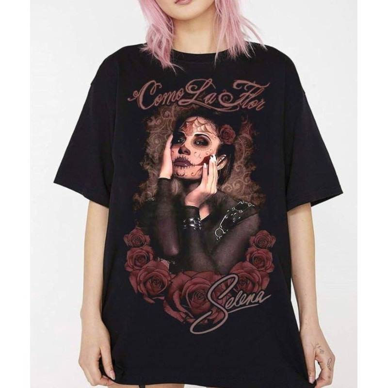 Selena Quintanilla Shirt, Como La Flor shirt, Dia de los Muertos Shirt, MEXICAN Girl Shirt,Morena Shirt, Selena Inspired Shirt,Music Gifts.jpg