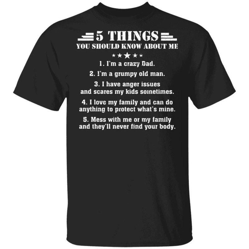 5 Things You Should Know About Me Dad T-shirt All Day Tee.jpg