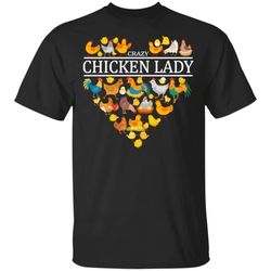 crazy chicken lady t-shirt for woman who loves chickens