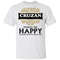 Cruzan Makes Me Happy T-shirt Rum Tee All Day Tee.jpg