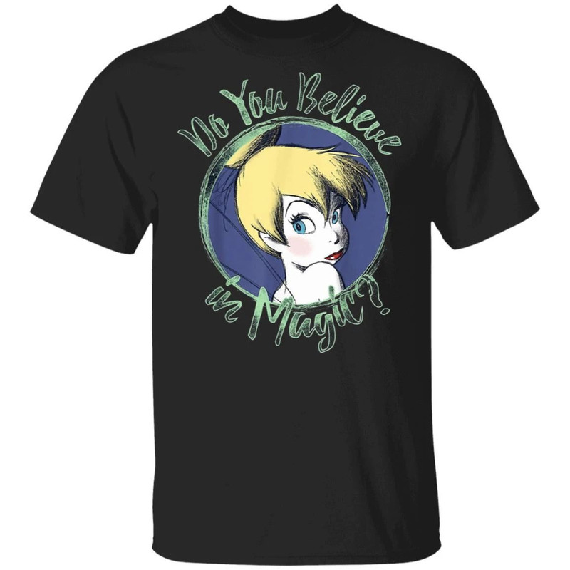 Do You Believe In Magic Tinker Bell T-shirt All Day Tee.jpg