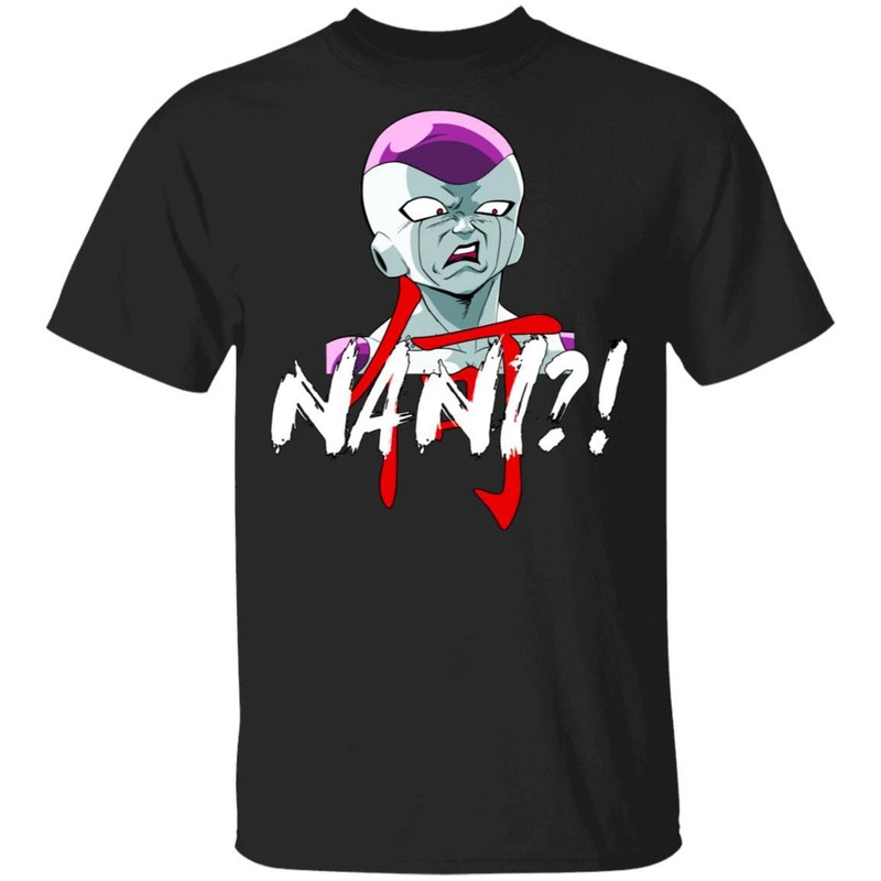 Dragon Ball Frieza Nani Shirt Funny Anime Character Tee  All Day Tee.jpg