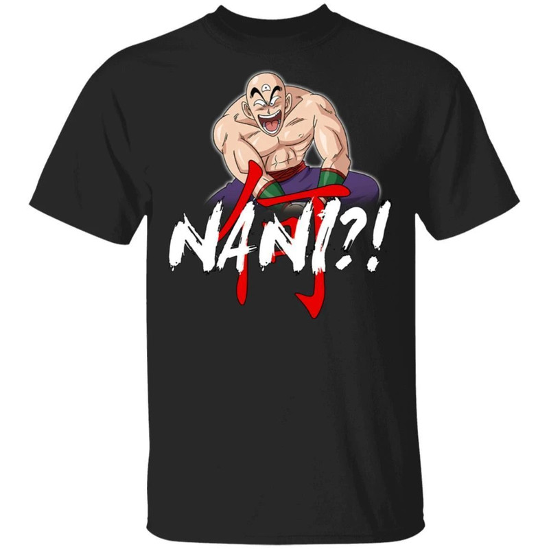 Dragon Ball Tenshinhan Nani Shirt Funny Anime Character Tee  All Day Tee.jpg