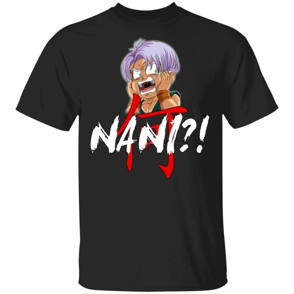 Dragon Ball Trunks Nani Shirt Funny Anime Character Tee  All Day Tee.jpg