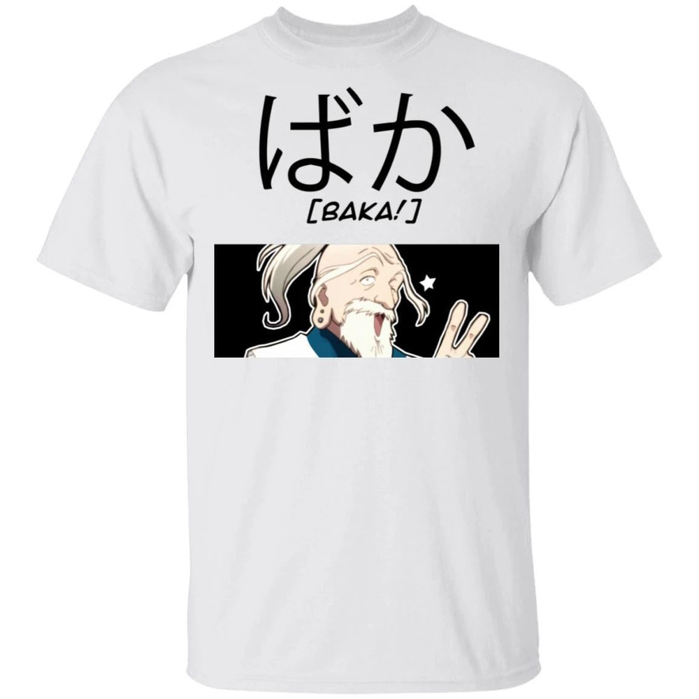 Hunter X Hunter Netero Baka Shirt Funny Character Tee All Day Tee.jpg