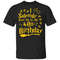 I Solemnly Swear That It's My 40th Birthday T-shirt Harry Potter Tee All Day Tee.jpg