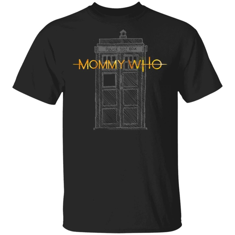 Mommy Who Doctor Who Mommy T-shirt Tardis Tee All Day Tee.jpg