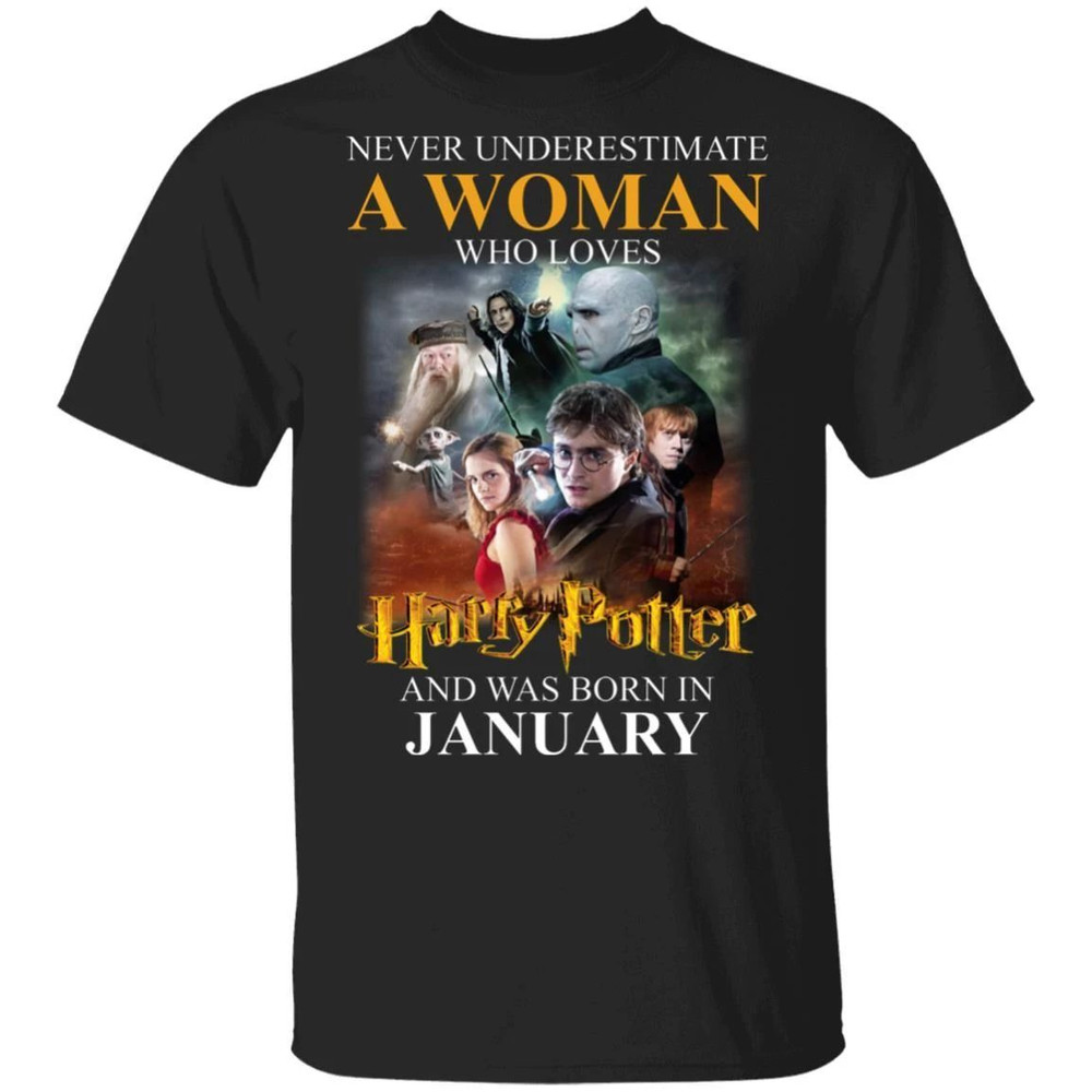 Never Underestimate A January Woman Loves Harry Potter T-shirt All Day Tee.jpg