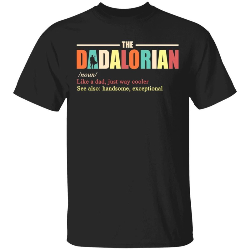 The Dadalorian Definition Mandalorian Dad T-shirt All Day Tee.jpg