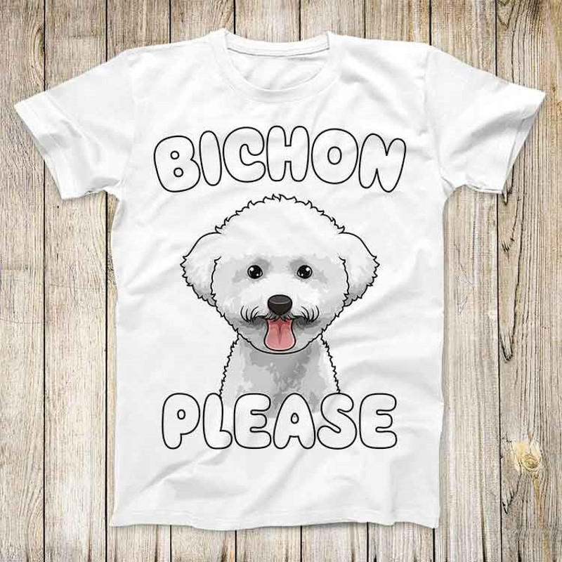 Bichon Please Bichon Frise Dog Lover Funny Pun Top Tee Best Cute Gift Men Women Unisex Retro Style T Shirt 3140.jpg