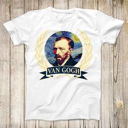 vincent van gogh top tee best cute gift mens women unisex t shirt 3055