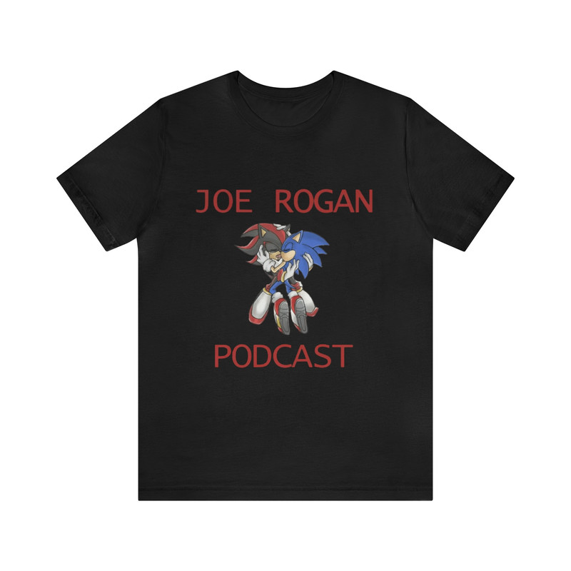 Joe Rogan Podcast Sonic Meme Shirt - Funny Shirts, Parody Tees, Sonic Meme Tee, Funny Gift Shirt, Funny Joe Rogan Meme, Funny Gift 1.jpg