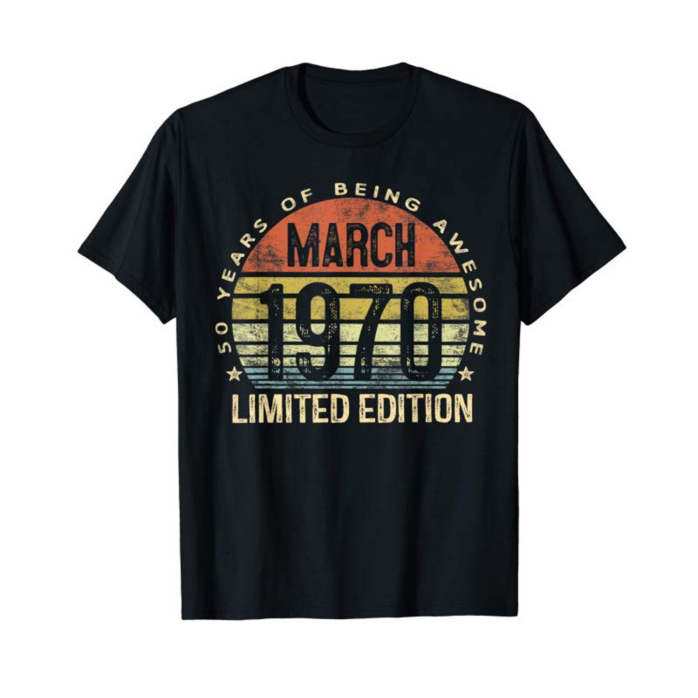 Adorable 50 Year Old Gifts March 1970 Limited Edition 50th Birthday T-Shirt - Tees.Design.png