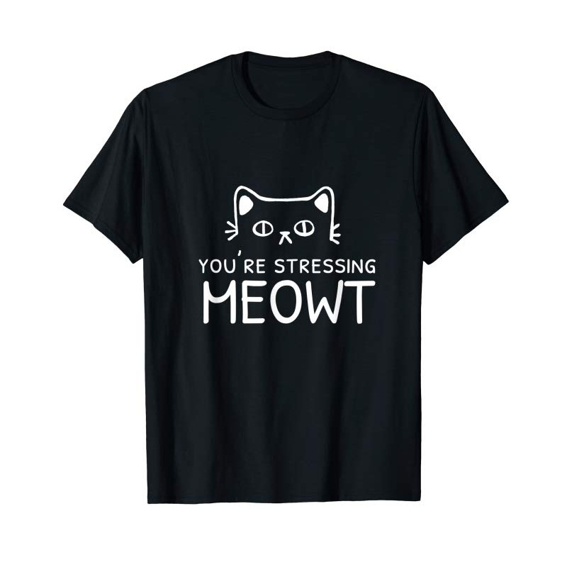 Adorable Annoyed Cat You're Stressing Meowt Doodle T-Shirt - Tees.Design.png