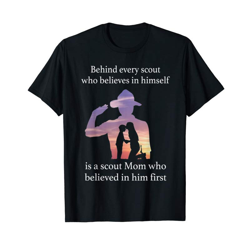 Adorable Behind Every Scout Who Believes In Himself Is A Scout Mom T-Shirt - Tees.Design.png