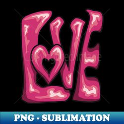 Love - Artistic Sublimation Digital File - Spice Up Your Sublimation Projects