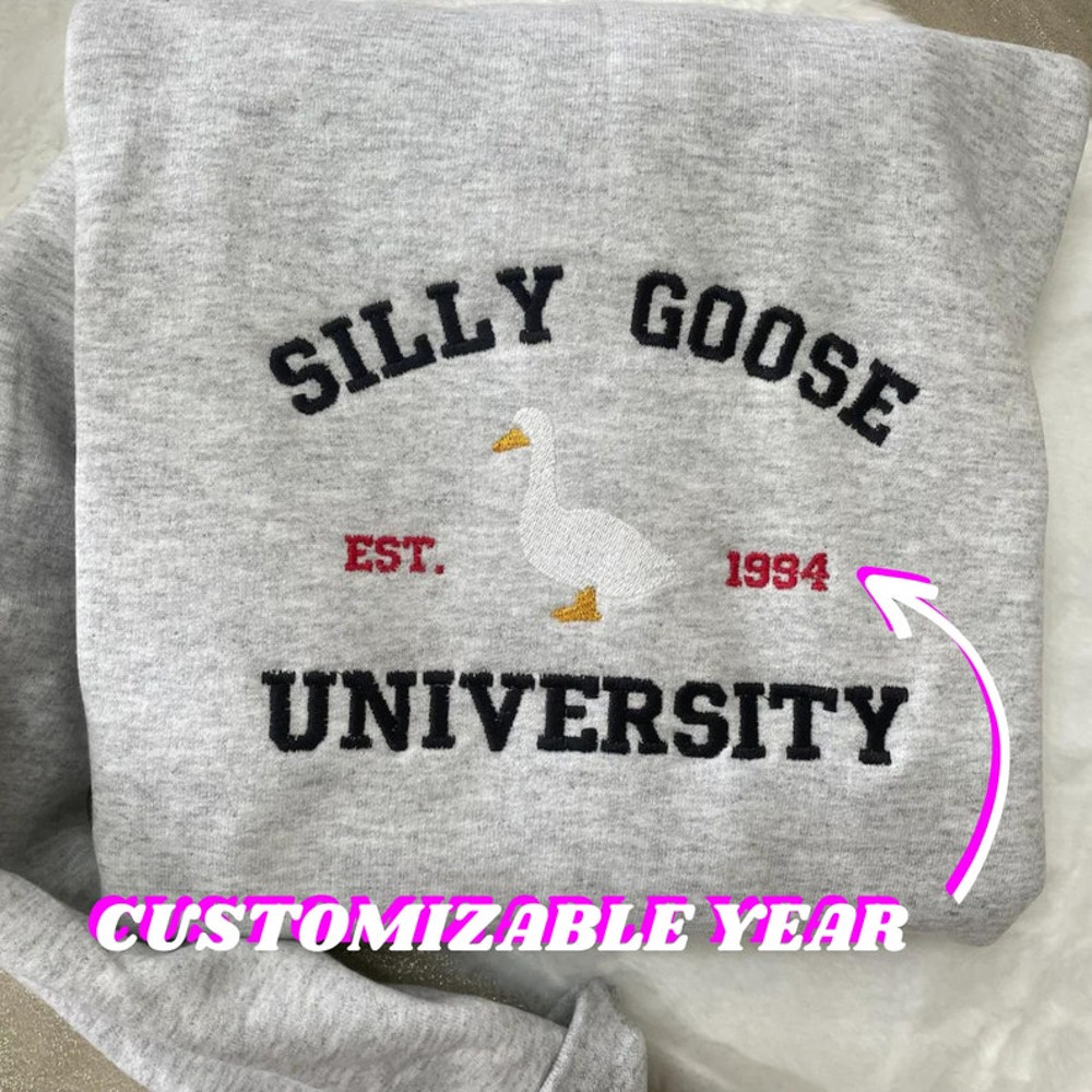 Silly Goose University Embroidered Sweatshirt- Y2K Style Embroidered Crewneck unisex Sweatshirt- funny clothing- gifts1.jpg