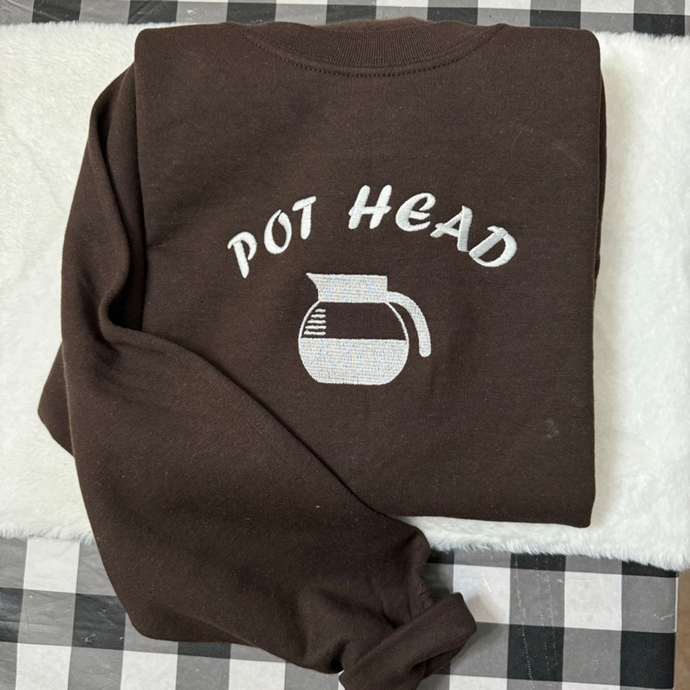 Pot Head Coffee Embroidered Sweatshirt- Y2K Style Embroidered Crewneck unisex Sweatshirt- funny clothing- gifts - addict - gifts for her2.jpg