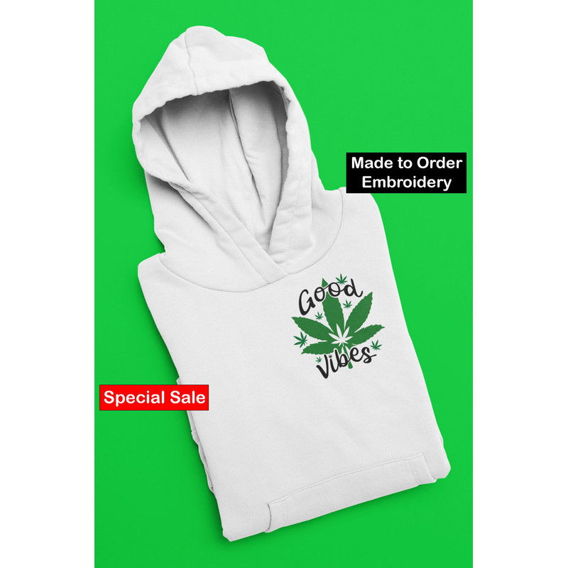 Good Vibes Somewhere Embroidered Hoodie Weed Gifts Embroidery Crewneck Cannabis Hoodie Trendy Hoodie 420 Sweatshirt.jpg
