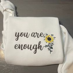you are enough embroidered sweatshirt, you are enough sweatshirts, you are enough embroidery crewneck