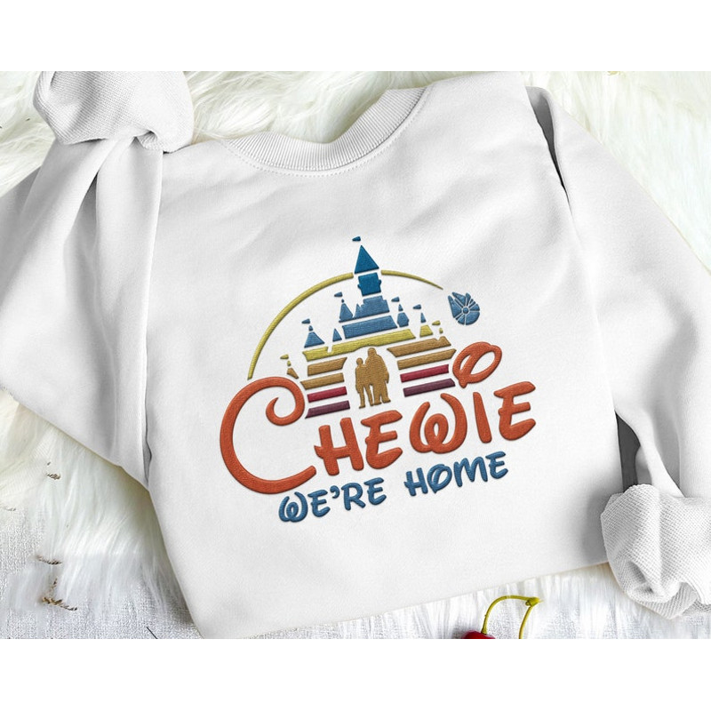 Embroidered Star Wars Chewie We're Home Sweatshirt, Retro Disney Castle Shirt, Chewbacca Han Solo, Galaxy's Edge Trip, Hollywood Studios3.jpg