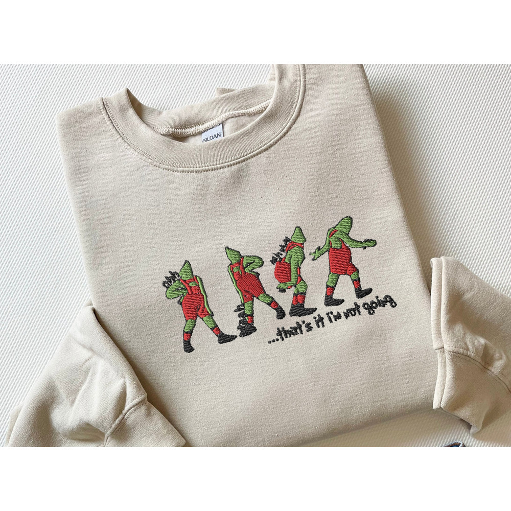 Embroidered That's It I'm Not Going Sweatshirt, Ugly Christmas Sweater, Funny Christmas Shirt, Christmas Gift, Merry Christmas Sweatshirt 1.jpg