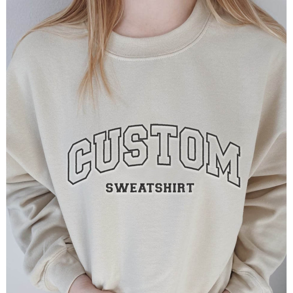 Custom Embroidered Crewneck Sweatshirt with Logo or Text, Embroidery Varsity Sweatshirt Tshirt Hoodie Embroidered Sweatshirt, Gift for Mom.jpg