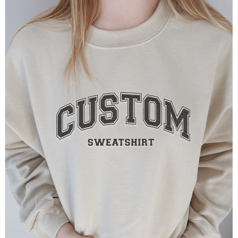 Custom Embroidered Sweatshirt, Embroidered Varsity Hoodie, Vintage Sweatshirt, College Letters Sweatshirt, Retro Sweatshirt, Custom Quote.jpg