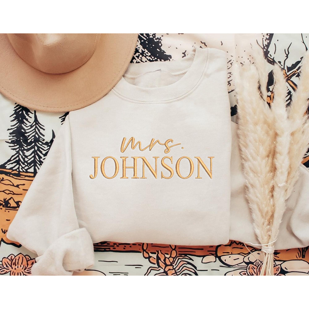 Custom Mrs Embroidered Sweatshirt, Mrs Last Name Sweatshirt, Bride Personalized Sweater, Wifey Shirt, Future Mrs Shirt, Engagement Gift.jpg