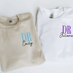 embroidered doctor sweatshirt with personalized name, custom, 32
