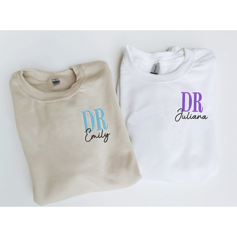 Embroidered Doctor Sweatshirt with Personalized Name, Custom Doctor Shirt, Doctor Gift, PHD New Medical School Doctor DR Graduation T Shirt.jpg