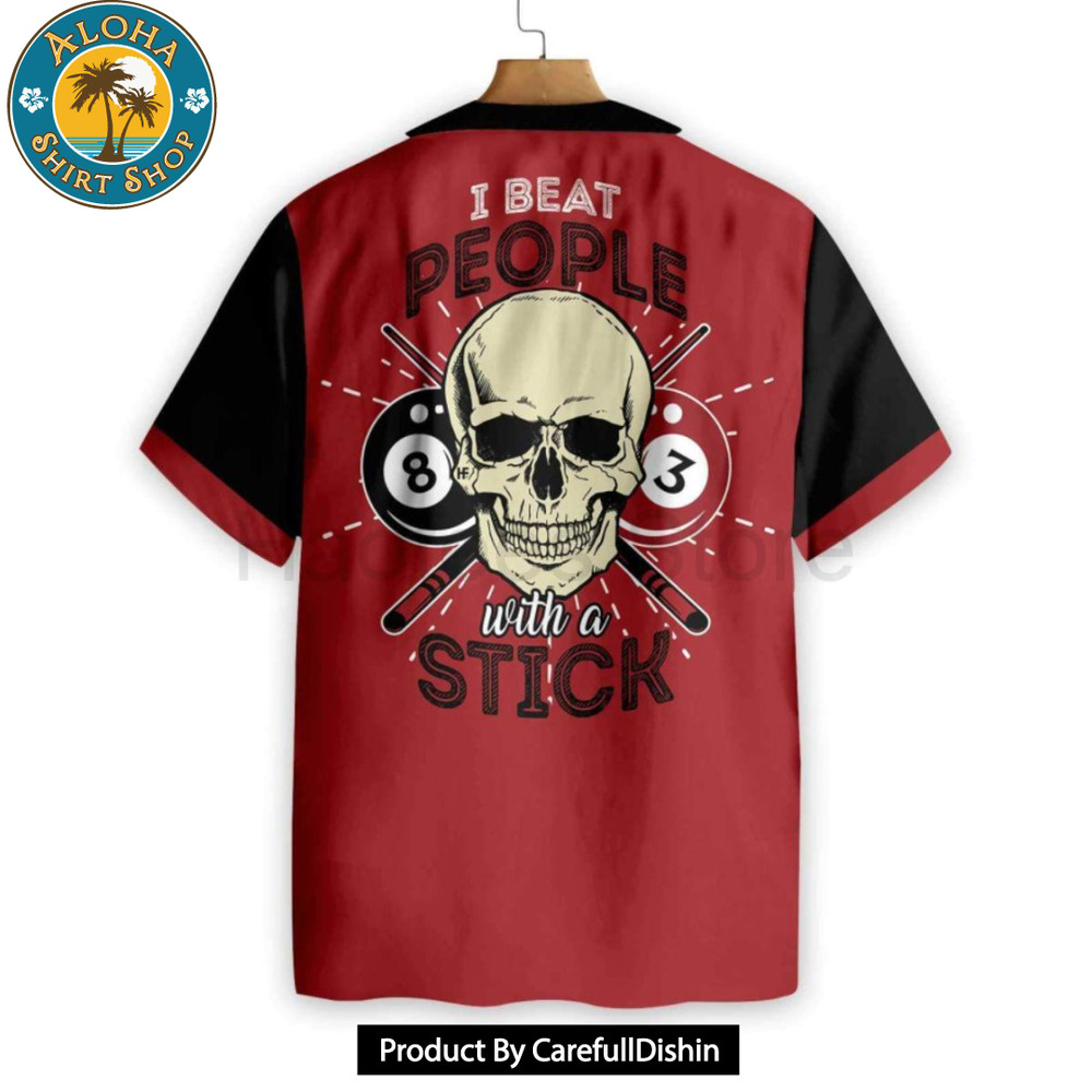 Billiard I Beat People With A Stick Hawaiian shirt.jpg