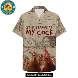 farmer chicken stop staring at my cock funny hawaiian shirt, aloha shirt