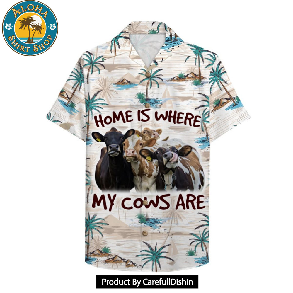 Home Is Where My Cows Are Farmer Hawaiian Shirt.jpg