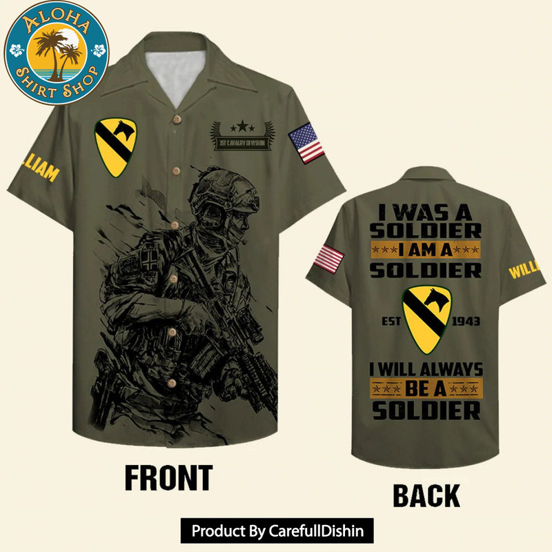 I Will Always Be A Soldier, Personalized Veteran Hawaiian Shirt and Shorts.jpg