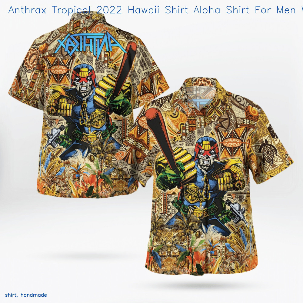 Anthrax Tropical 2022 Hawaii Shirt Aloha Shirt For Men WomenBuy now etsy.inkhawai-938.jpg
