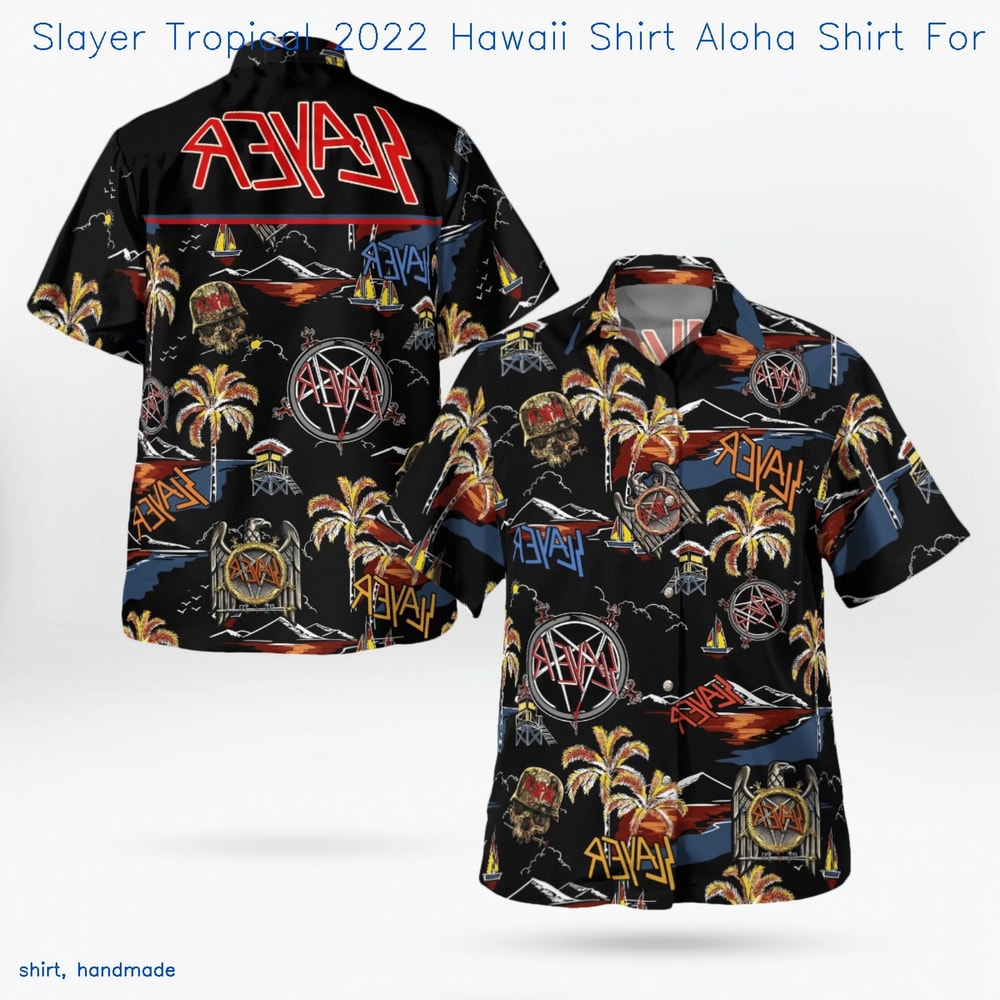 Slayer Tropical 2022 Hawaii Shirt Aloha Shirt For Men WomenBuy now etsy.inkhawai-939.jpg