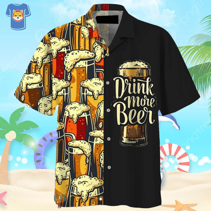 Beer Favorite Drink More Beer Hawaiian Shirt For Men And Women.jpg