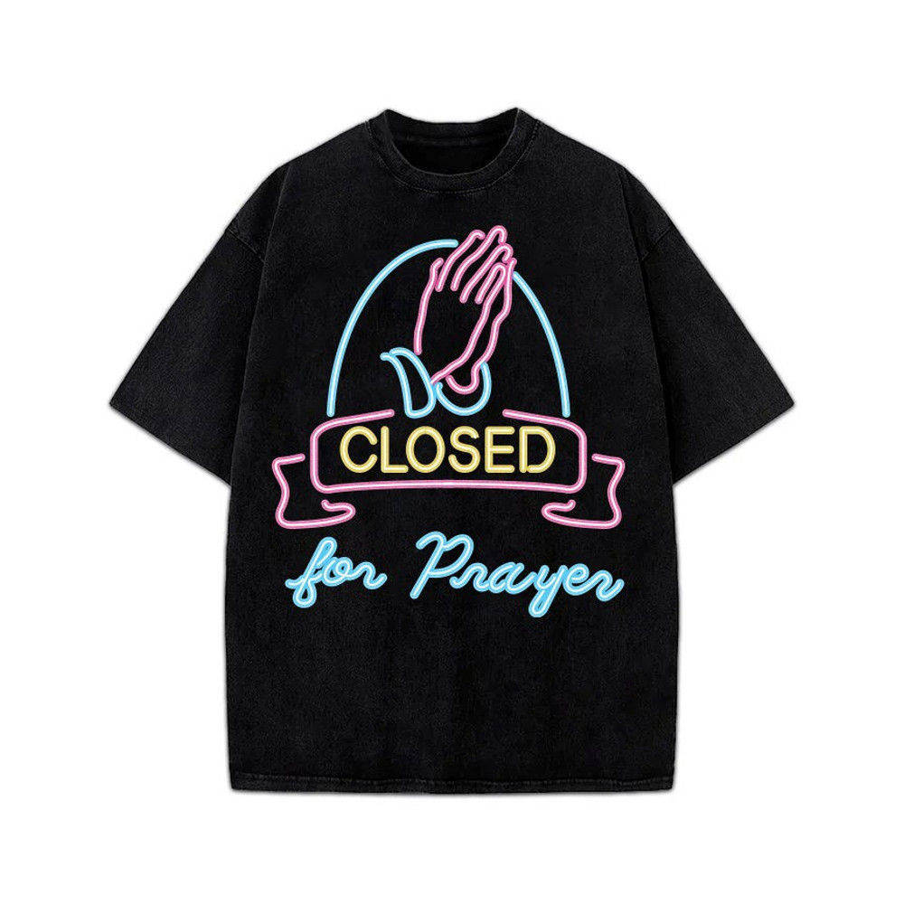 Closed for Prayers Neon Sign Praying Hands Graphic Design Streetwear T-Shirt.jpg